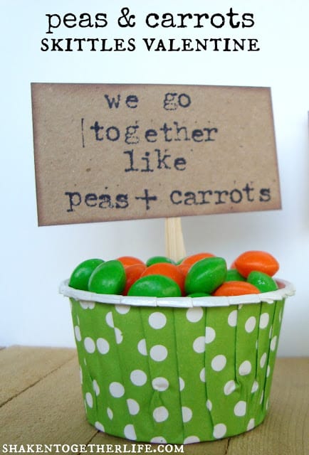 We Go Together Like Peas Carrots Skittles Valentine