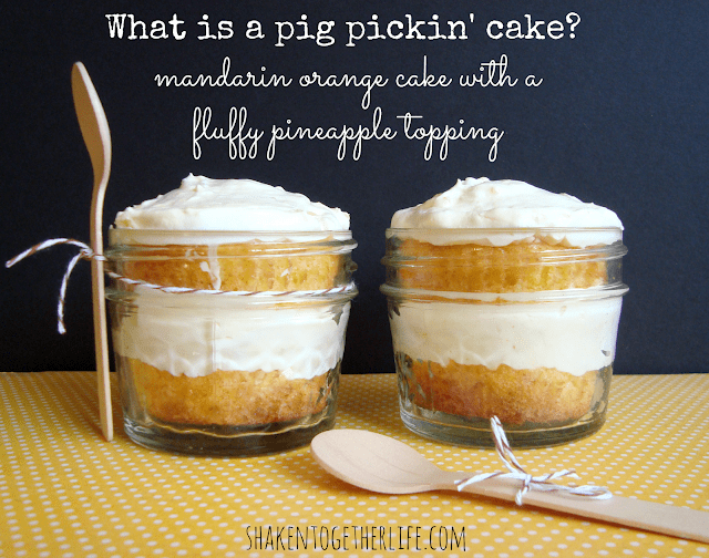 pig pickin' cake in a jar - mandarin orange cake with pineapple topping at shakentogetherlife.com pig pickin' cake in a jar - mandarin orange cake with pineapple topping at shakentogetherlife.com