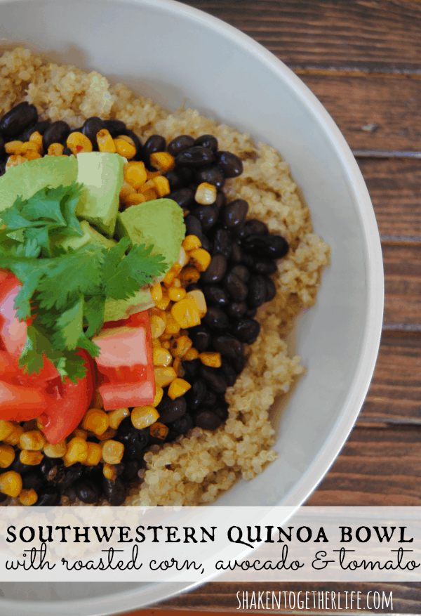 Southwestern quinoa bowl - full of flavor and healthy!