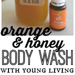 Orange and honey body wash with Young Living essential oil!