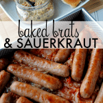 Baked Brats and Sauerkraut - an easy, comfort food dinner!