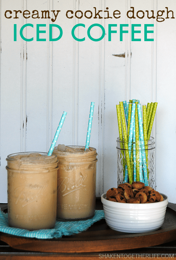 Creamy dreamy Cookie Dough Iced Coffee!