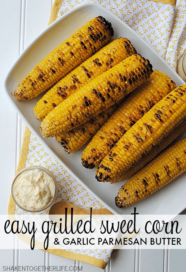 My family raved about Easy Grilled Sweet Corn with homemade garlic Parmesan butter and this one little trick will make this Summer side dish so much easier!