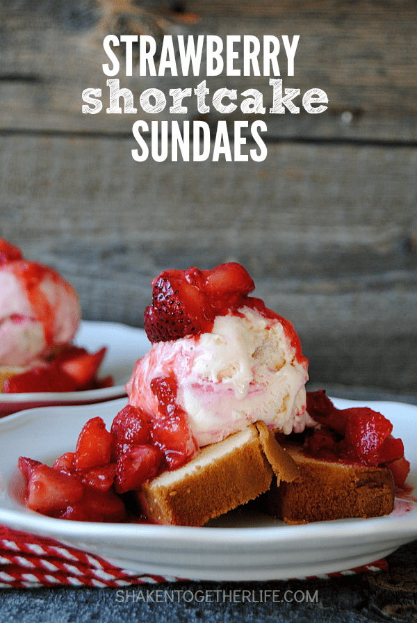 Strawberry Shortcake Sundaes are delicious {no-bake!} towers of buttery pound cake, cool creamy strawberry cheesecake ice cream and sweet, ripe strawberries!