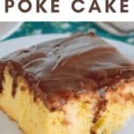 text reading boston cream pie poke cake over close up photo of piece of poke cake with chocolate topping