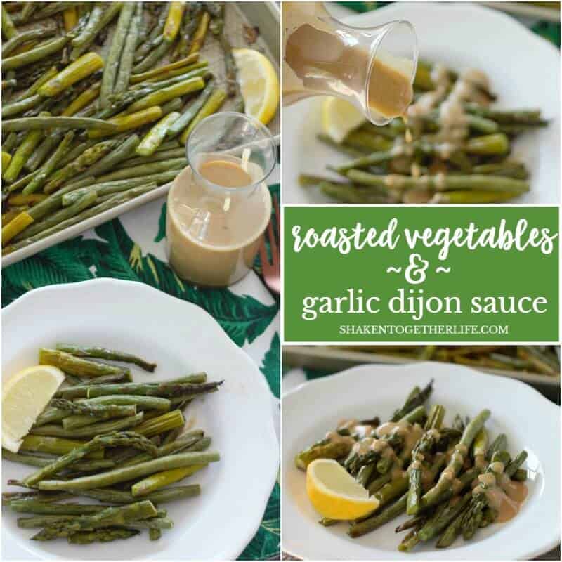 Summer Roasted Vegetables with Garlic Dijon Sauce collage of pictures