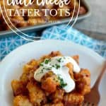Sheet Pan Chili Cheese tater tots on white plate with recipe name overlaid