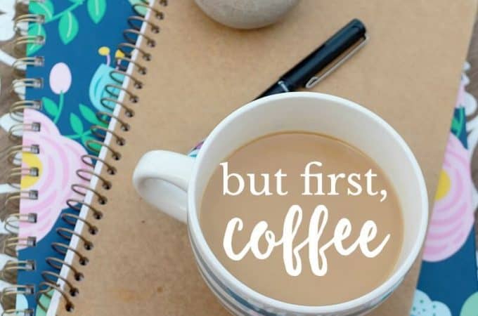 2019 is the year of big things: saying yes more, saying no more, trying new things, more grace, more forgiveness, a more authentic life ... But First, Coffee.