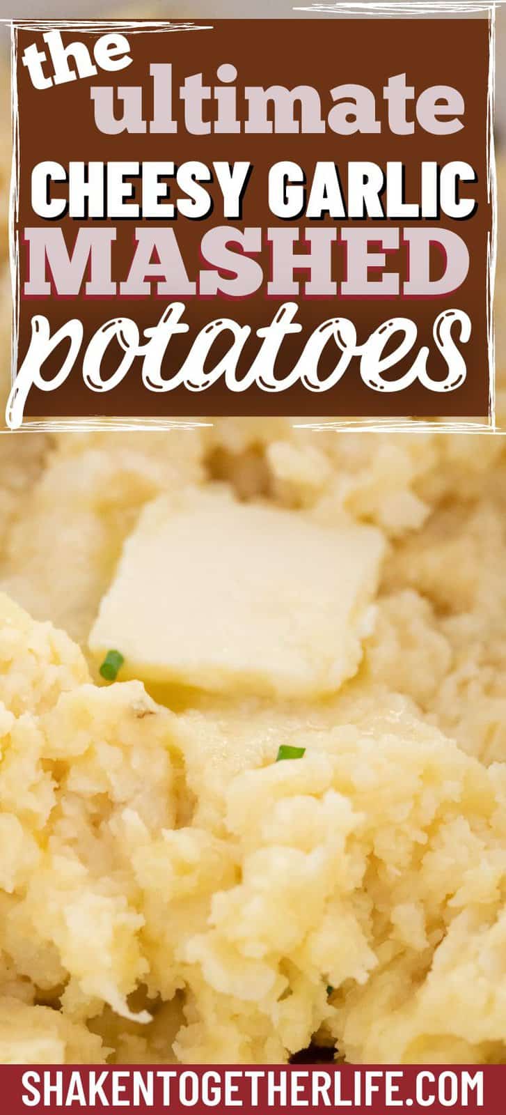 Cheesy Garlic Mashed Potatoes Shaken Together Cheesy Garlic Mashed Potatoes Shaken Together