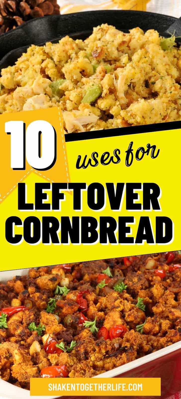 10 Delicious Uses for Leftover Cornbread Shaken Together