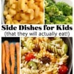 collage of side dishes for kids