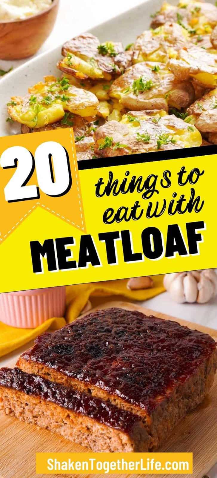 Best Sides to Serve with Meatloaf Shaken Together