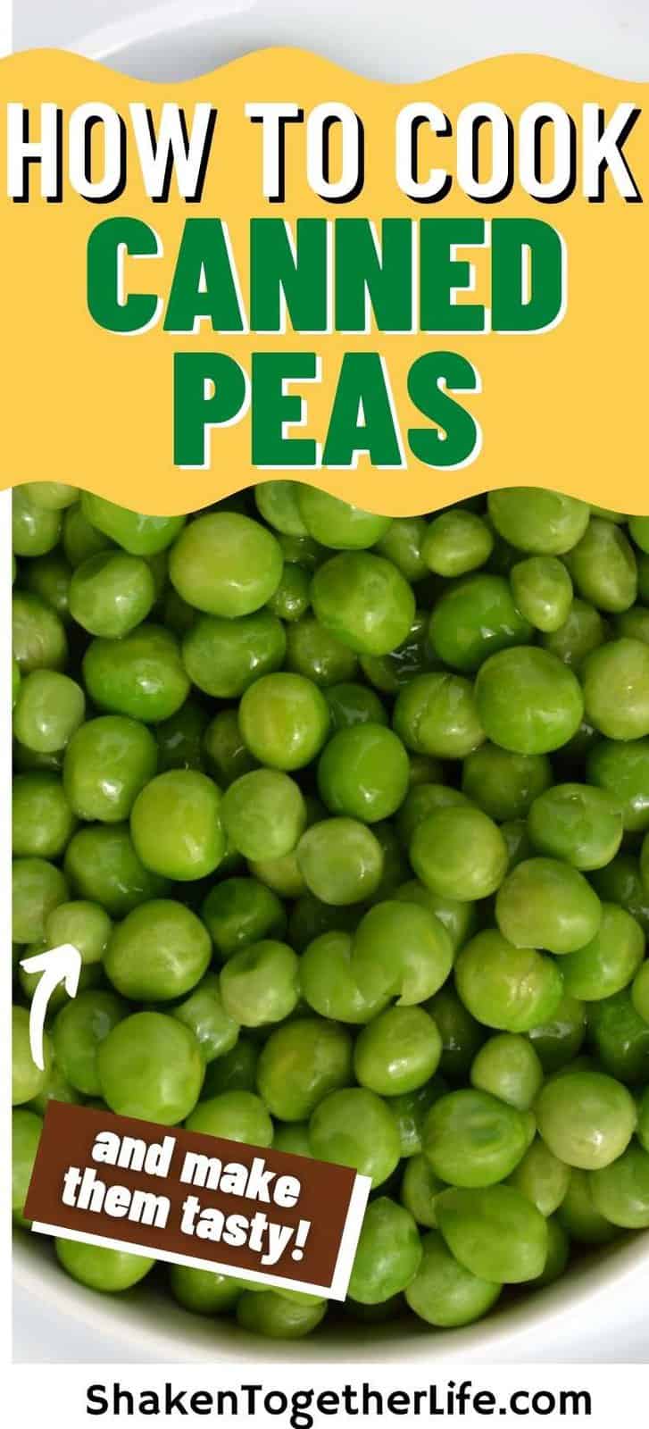 How to Cook Canned Peas Shaken Together