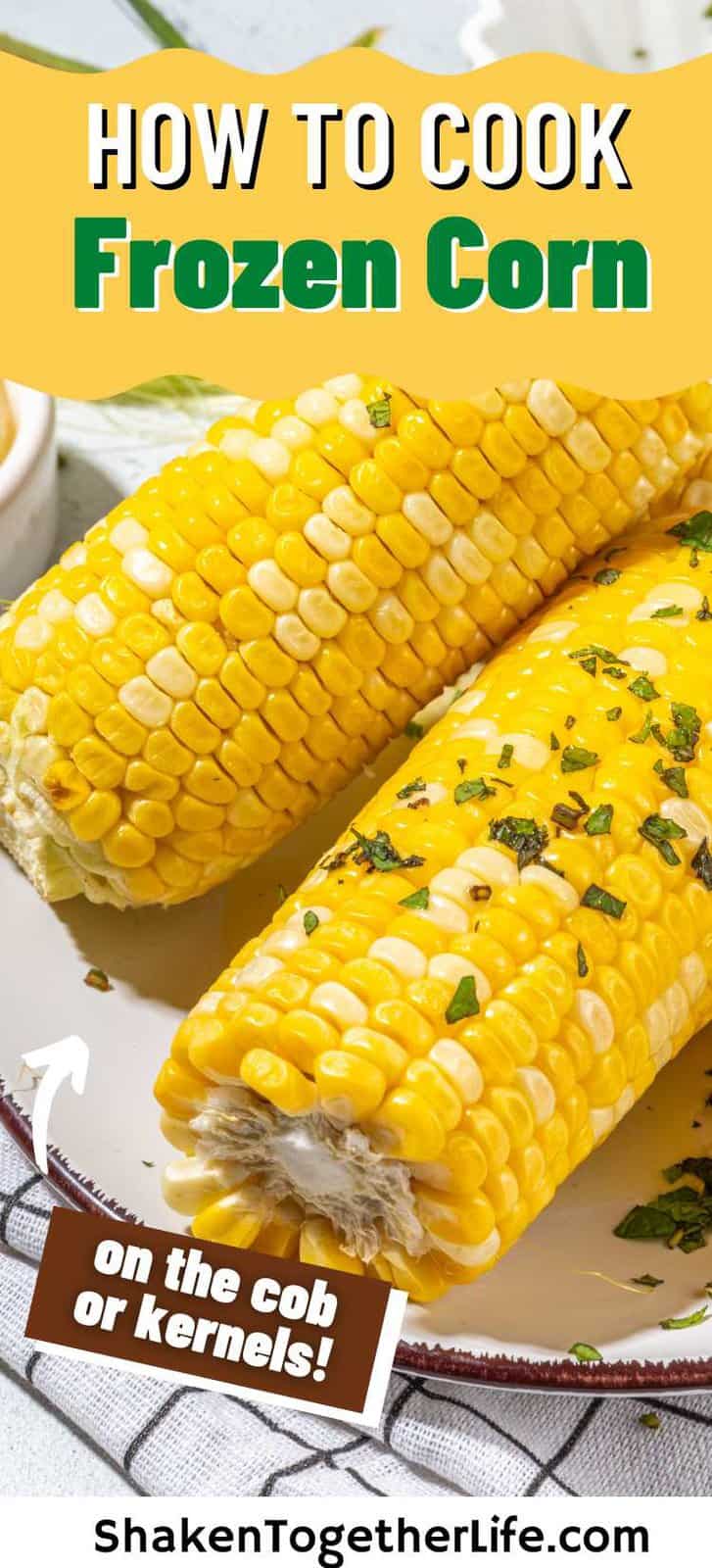 How To Cook Frozen Corn on The Cob And Kernels Shaken Together how-to-cook-frozen-corn-on-the-cob-and-kernels-shaken-together