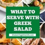 collage of what to serve with greek salad