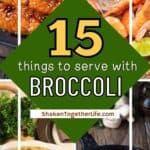 collage of what to serve with broccoli