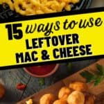 collage of recipes to make with leftover mac and cheese
