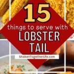 collage of side dishes for lobster tail