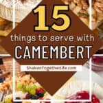 collage of what to serve with camembert cheese