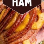 collage of pineapple brown sugar ham with recipe name overlay