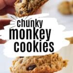 collage of chunky monkey cookies with recipe name overlay