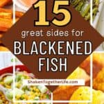 collage of sides for blackened fish