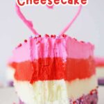 collage of valentine's cheesecake with recipe name overlay