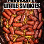 Mississippi Little Smokies in slow cooker with recipe name overlay