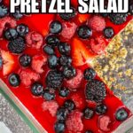 overhead view of berry pretzel salad with recipe name overlay