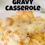 serving of Sausage Gravy Casserole with recipe name overlay