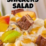 collage of apple snickers salad with recipe name overlay